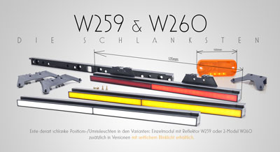 W259 & W260 die schlanksten. Erste derart schlanke Positions-/Umrissleuchten in den Varianten: Einzelmodul mit Reflektor W259 oder 2-Modul W260 zusätzlich in Versionen mit seitlichem Blinklicht erhältlich